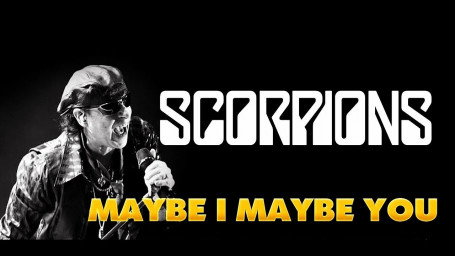 Scorpions. Может, я, может, ты