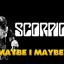 Scorpions. Может, я, может, ты